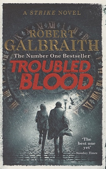 Galbraith R. Troubled Blood гэлбрейт роберт troubled blood