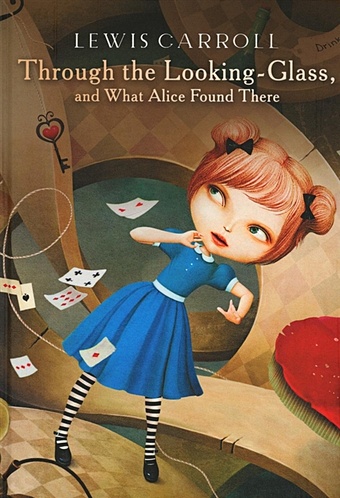 Carroll L. Through the Looking-Glass, and What Alice Found There: роман carroll lewis through the looking glass and what alice found there
