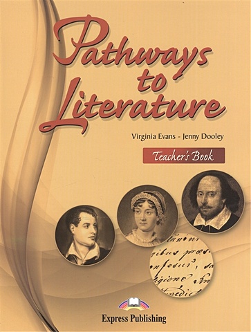 Dooley J., Evans V. Pathways to Literature. Teacher s Book dooley j evans v pathways to literature teacher s book