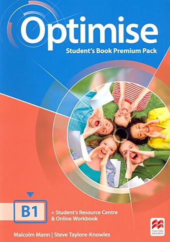 Mann M., Taylore-Knowles S. Optimise B1. Students Book Premium Pack+Students Resource Centre+Online Workbook team together 3 ebook pupil s book and activity book students online access code