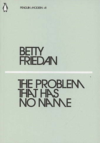 Friedan B. The Problem that Has No Name friedan b the problem that has no name