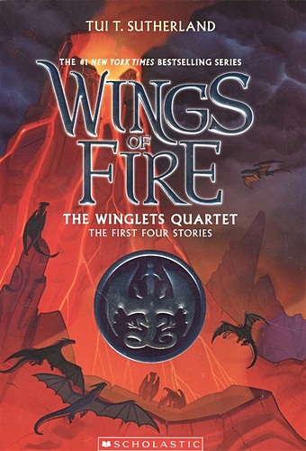sutherland tui t wings of fire the winglets quartet Sutherland Tui T. The Winglets Quartet (the First Four Stories)