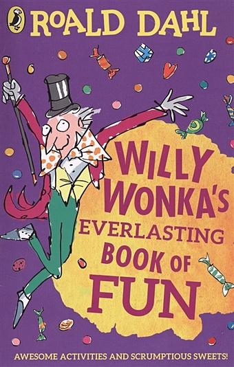 Dahl R. Willy Wonkas Everlasting Book of Fun рюкзак loungefly willy wonka and the chocolate factory 50th anniversary mini