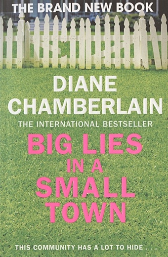 цена Chamberlain D. Big Lies in a Small Town