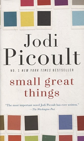 Picoult J. Small Great Things kennedy a l serious sweet