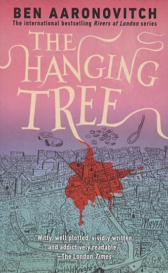 Aaronovitch B. The Hanging Tree aaronovitch ben hanging tree the rivers of london mm