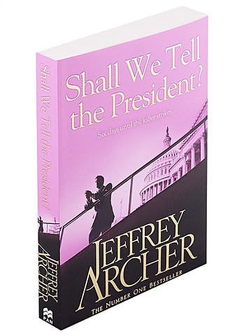 Archer J. Shall We Tell the President? freeman anna five days of fog
