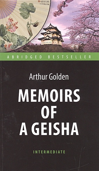 Golden A. Memoirs of a Geisha