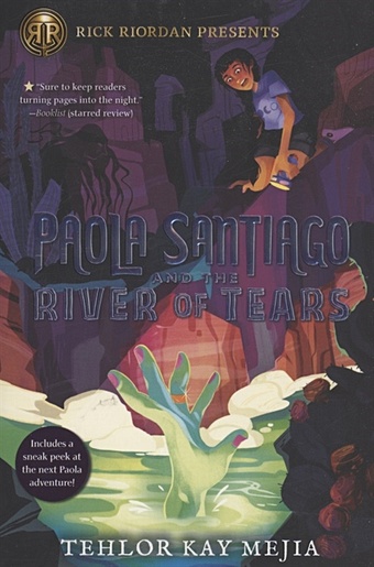 Mejia T.K. Paola Santiago And The River Of Tears мехиа телор кей paola santiago and the river of tears