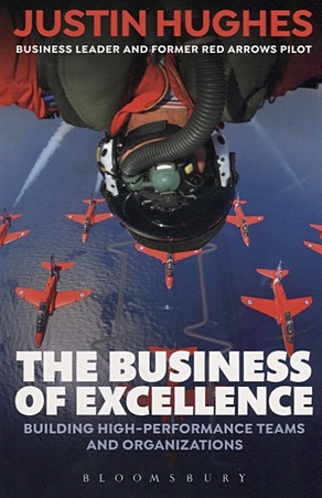 Hughes J. The Business of Excellence the business of excellence