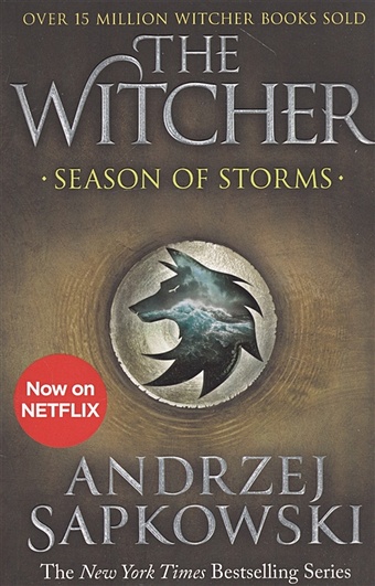 Sapkowski A. The Witcher. Season of Storms sapkowski andrzej the last wish