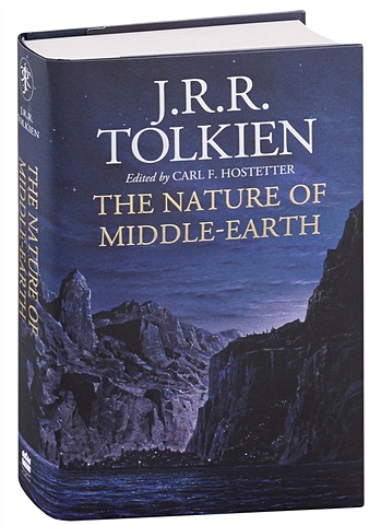 Tolkien J.R.R., Hostetter C.F. The Nature of Middle-earth the nature of middle earth