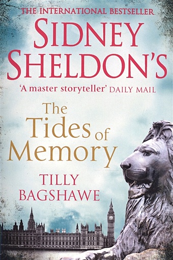 Sheldon S., Bagshawe Т. Sidney Sheldon’s The Tides of Memory sheldon s bagshawe т sidney sheldon’s the tides of memory