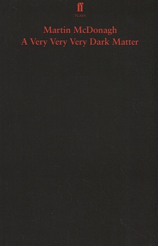 McDonagh M. A Very Very Very Dark Matter lucas matt my very very very very very very very silly book of pranks