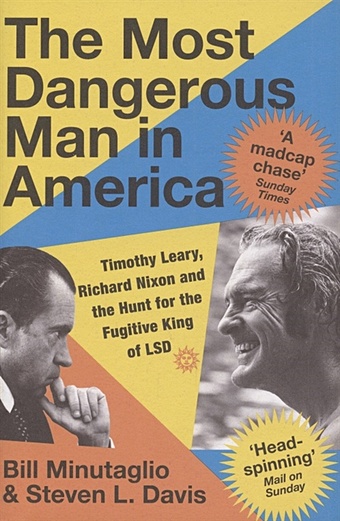 Davis S., Minutaglio B. The Most Dangerous Man in America o leary dermot toto the ninja cat and the great snake escape