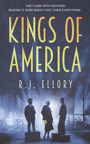 Ellory R. Kings of America roth p the plot against america