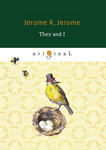 jerome jerome k they and i Jerome J. They and I = Они и Я: на англ.яз
