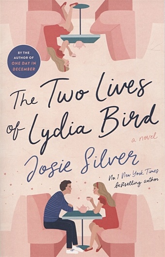 Silver J. The Two Lives of Lydia Bird