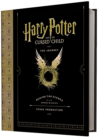 revenson j rowling j k harry potter and the cursed child the journey behind the scenes of the award winning stage production Revenson J., Rowling J.K. Harry Potter and the Cursed Child: The Journey: Behind the Scenes of the Award-Winning Stage Production