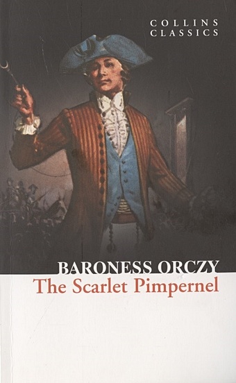 Orczy E. The Scarlet Pimpernel baroness orczy the scarlet pimpernel