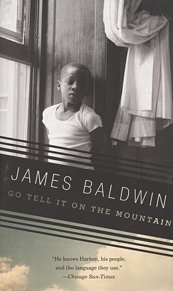 Go Tell It on the Mountain baldwin james go tell it on the mountain