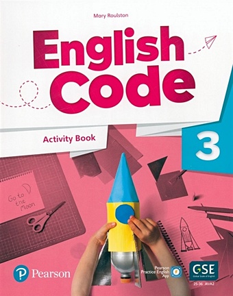 Roulston M. English Code 3. Activity Book + Audio QR Code roulston mary english code level 3 activity book with audio qr code and pearson practice english app