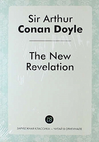 Conan Doyle A. The New Revelation