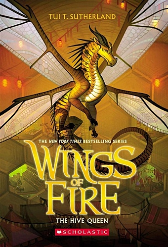 Sutherland T. Wings of Fire. Book 12. The Hive Queen sutherland t wings of fire book 12 the hive queen