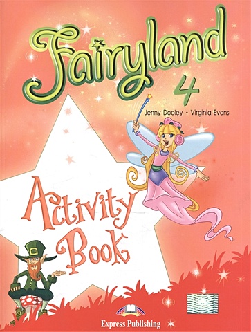 Dooley J., Evans V. Fairyland 4. Activity Book evans v dooley j fairyland 3 vocabulary