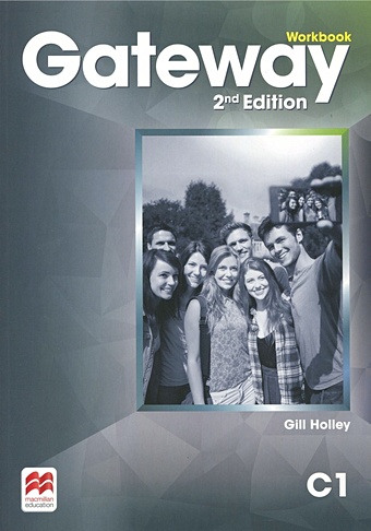 Holley G. Gateway Second Edition. C1. Workbook finnis jessica family and friends plus level 1 2nd edition grammar and vocabulary builder