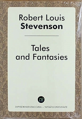 цена Роберт Льюис Стивенсон Tales and Fantasies