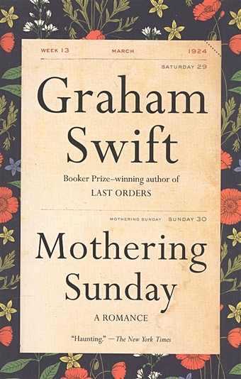 Swift G. Mothering Sunday. A Romance