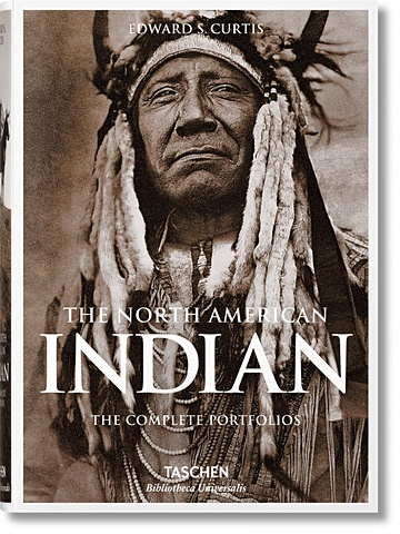 Кертис Э.С. The North American Indian: The Complete Portfolios