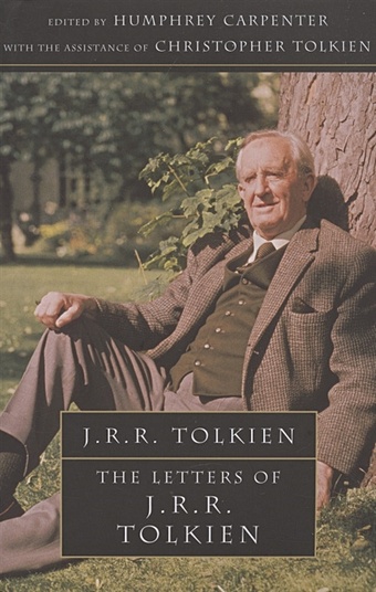 Carpenter H. The Letters of J.R.R.Tolkien