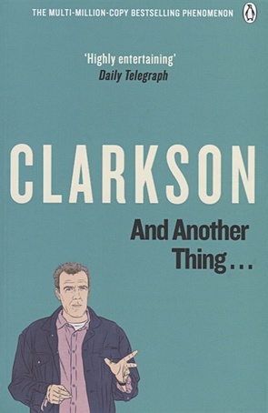 цена Clarkson J. And Another Thing…The World According Clarkson Volume Two