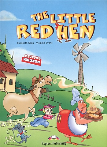 Gray E., Evans V. The Little Red Hen. Picture Version + Texts & Pictures the little red hen hb larger format