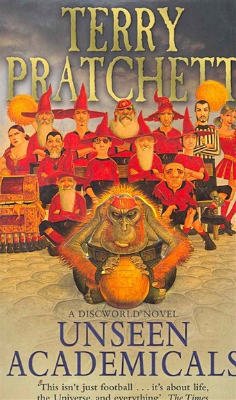 Pratchett T. Unseen Academicals / (мягк). Pratchett T. (ВБС Логистик)
