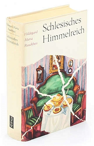 Rauchfuss H. Schlesisches Himmelreich