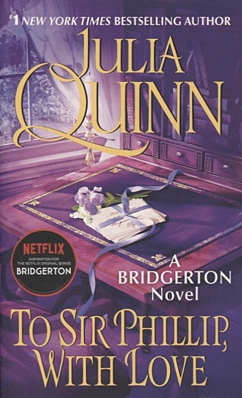 quinn julia bridgerton when he was wicked Quinn J. To Sir Phillip, With Love