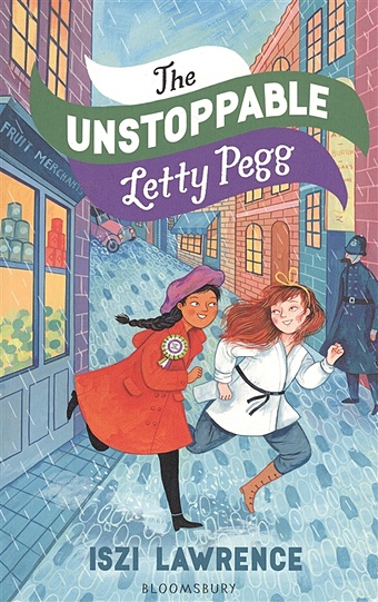 the suffragettes Lawrence I. The Unstoppable Letty Pegg