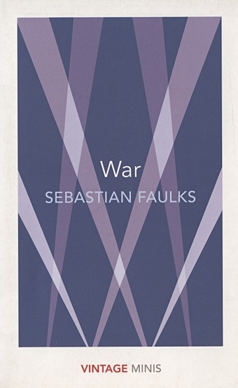 Faulks S. War faulks sebastian war