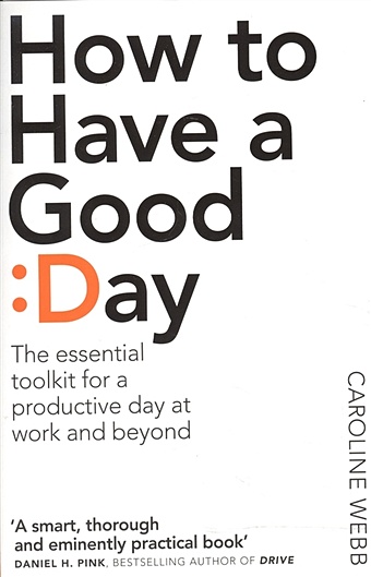 Webb C. How To Have A Good Day