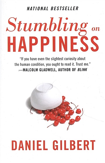 Gilbert D. Stumbling on Happiness