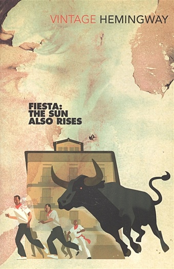 Hemingway E. Fiesta: The Sun Also Rises ferrero fiesta of love