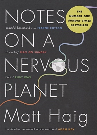 Haig M. Notes on a Nervous Planet