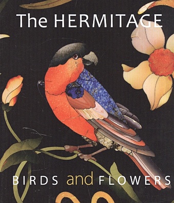 Yermakova P. (ред.) Birds and flowers abc featuring works of art from the state hermitage st petersburg