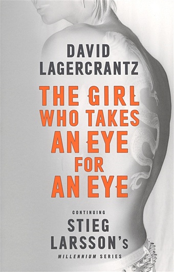 lagercrantz d the girl who lived twice Lagercrantz D. The Girl Who Takes an Eye for an Eye