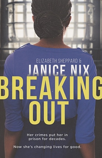 Nix J., Sheppard E. Breaking Out breaking out