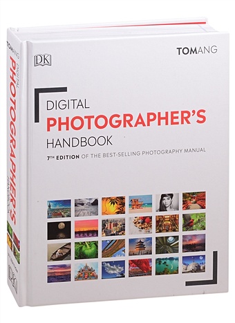 Digital Photographer s Handbook ang tom digital photography masterclass
