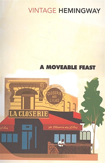 Hemingway E. A Moveable Feast hemingway e a moveable feast